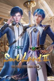 Soul Land 2: Peerless Tang Sect