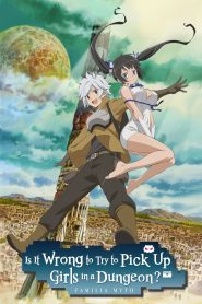 Is It Wrong to Try to Pick Up Girls in a Dungeon? V Episode 4